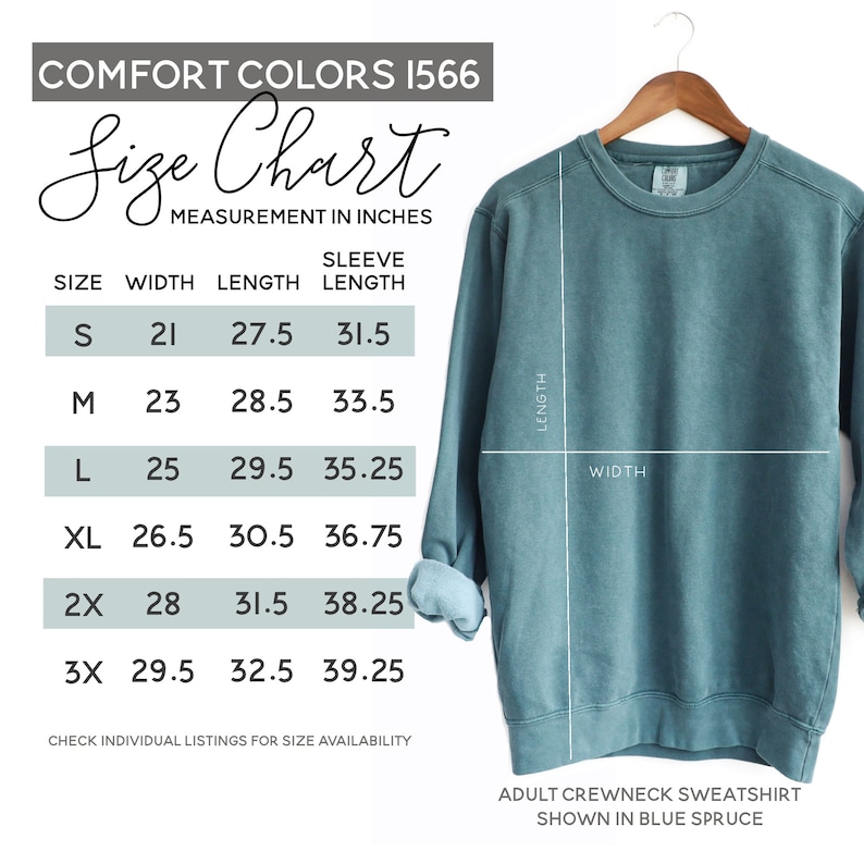 May include: Size chart for a sweatshirt in blue spruce, showing width, length, and sleeve length measurements in inches for sizes S, M, L, XL, 2X, and 3X.  Comfort Colors 1566.