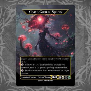 May include: A fantasy trading card featuring a green and red creature with glowing red eyes and mushrooms. The card is titled "Ghave, Guru of Spores" and has the text "Legendary Creature - Fungus Shaman 0/0 2".