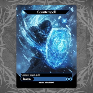 May include: A blue and white magic card with the text "Counterspell" and "Counter target spell. Instant" on it. The card features a blue and white illustration of a person holding a shield.