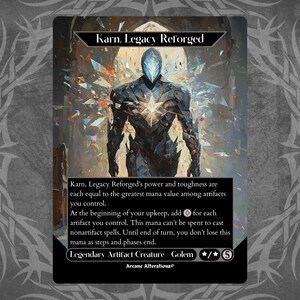 May include: A Magic: The Gathering card featuring a silver and blue golem with a glowing white core. The card is titled "Karn, Legacy Reforged" and has the text "Legendary Artifact Creature - Golem */* 5".