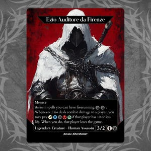 May include: A Magic: The Gathering card featuring Ezio Auditore da Firenze, a legendary creature with the text "Ezio Auditore da Firenze" at the top. The card has a red background with a white hooded figure in the center. The card text reads "Menace, Assassin spells you cast have freerunning, Whenever Ezio deals combat damage to a player, you may pay {1}{W}{U}{B}{R}{G} if that player has 10 or less life. When you do, that player loses the game. Legendary Creature - Human Assassin 3/2 1/1". The card is from the set "Arcane Alterations".
