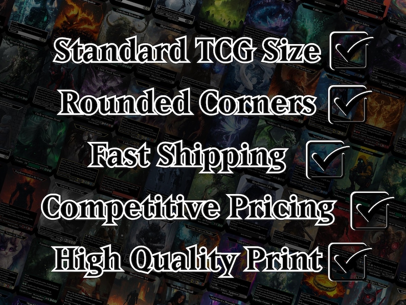 May include: A collage of trading cards with a checklist of features, including standard TCG size, rounded corners, fast shipping, competitive pricing, and high quality print.