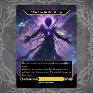 May include: A Magic: The Gathering card with a black and purple background featuring a shadowy figure with outstretched arms. The card is titled "Shadow in the Warp" and has the text "The first creature spell you cast each turn costs 2 less to cast. Whenever an opponent casts their first noncreature spell each turn, Shadow in the Warp deals 2 damage to that player. Enchantment".