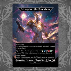 May include: A fantasy-themed trading card featuring a humanoid creature with glowing white skin and gold accents. The creature is surrounded by a cosmic background of swirling purple, blue, and pink nebulae. The card text reads "Morophon, the Boundless" and includes the creature's abilities and stats. The card is part of the "Arcane Alterations" set.