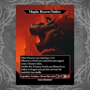 May include: A trading card featuring "Magda, Brazen Outlaw" with a dragon illustration. The card has a black border and red background. Text includes game instructions and "Legendary Creature - Dwarf Berserker 2/1".