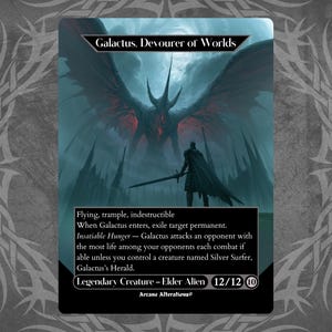 May include: A rectangular trading card titled Galactus, Devourer of Worlds, featuring a dark, winged creature looming over a silhouetted figure holding a sword. The card text details abilities including flying, trample, and indestructible, with a 12/12 power and toughness rating at the bottom.