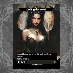 Puede incluir: Una ilustración en blanco y negro de una mujer con cuernos y alas. El texto "Culling the Weak" está en la parte superior de la tarjeta. El texto "As an additional cost to cast this spell, sacrifice a creature. Add  . Instant" está en la parte inferior de la tarjeta.