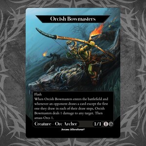 May include: A fantasy trading card depicting an Orcish Bowmasters creature with a green Orc riding a wolf. The card has the text "Orcish Bowmasters" in a black banner at the top. The card text reads "Flash. When Orcish Bowmasters enters the battlefield and whenever an opponent draws a card except the first one they draw in each of their draw steps, Orcish Bowmasters deals 1 damage to any target. Then amass Orcs 1. Creature - Orc Archer 1/1 00 Arcane Alterations".