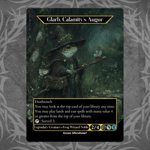 May include: A fantasy card featuring "Glarb, Calamity's Augur," a frog wizard in a dark cloak and hat, holding a staff with a small insect. The card has text describing its abilities and is set against a forest backdrop.