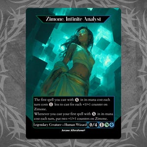 Puede incluir: Carta de fantasía con "Zimone, Infinite Analyst". La carta muestra a una mujer con ropa blanca sobre un fondo turquesa. El texto detalla las habilidades de la carta, incluida la reducción del coste de maná y la colocación de contadores. La carta está etiquetada como "Legendary Creature - Human Wizard."