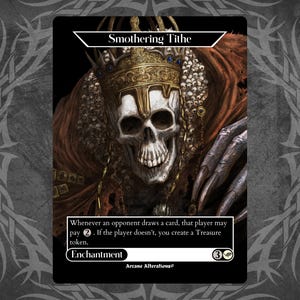 Smothering Tithe - Proxy Full Art Custom Card