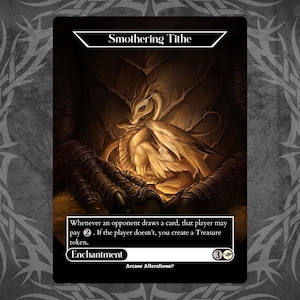 Smothering Tithe - Proxy Full Art Custom Card