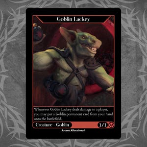 May include: A green goblin creature card with a red background. The card has the text "Goblin Lackey" and "Creature - Goblin" on it. The card has a power of 1 and a toughness of 1.