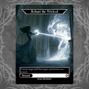 May include: A rectangular trading card titled Rebuff the Wicked featuring a dark fantasy illustration of a figure casting a bright white magical beam at a spectral creature within a stone archway. The card includes game text and the label Instant.