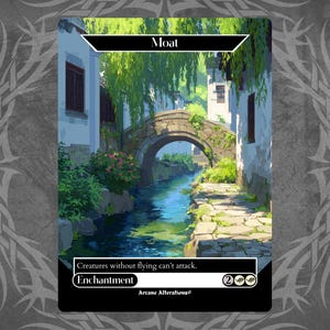 May include: A fantasy card featuring a serene waterside scene with a stone bridge and lush greenery. The card is labeled "Moat" and includes the text "Creatures without flying can't attack." It is an "Enchantment" card.