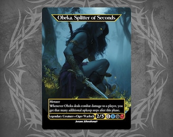 Obeka, Splitter of Seconds - Proxy Full Art Custom Card
