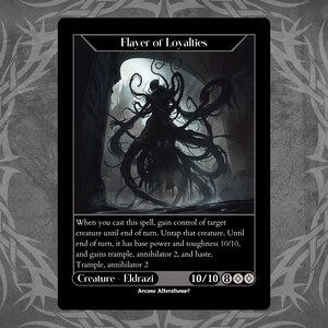 May include: Black card featuring the text "Flaver of Loyalties" and a dark illustration of a creature with multiple tentacles. The card includes game text and creature stats. The card is labeled "Creature - Eldrazi" with a power and toughness of 10/10.