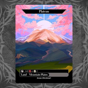 Plateau - Proxy Full Art Custom Card