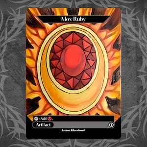 May include: A Magic: The Gathering card with a red gem in a gold setting. The card is titled "Mox Ruby" and has the text "Artifact" and "Add {R}".