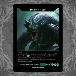 May include: A green and black Phyrexian Wurm creature card with the text "Defiler of Vigor" and "Trample". The card has a 6/6 power and toughness and costs 3 green mana.