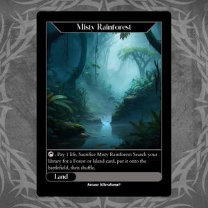May include: A Magic: The Gathering card called "Misty Rainforest". It is a land card with a blue and green misty forest scene. The card text reads: "Pay 1 life, Sacrifice Misty Rainforest: Search your library for a Forest or Island card, put it onto the battlefield, then shuffle."