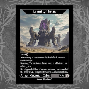 May include: A fantasy card game card with a stone throne in a desert landscape. The card is titled "Roaming Throne" and has the text "Ward 2". The card is an artifact creature - golem with a power of 4 and a toughness of 4.