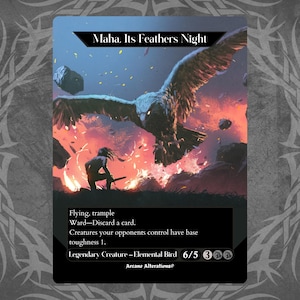 May include: A fantasy card featuring a large bird with outstretched wings, titled "Maha, Its Feathers Night." The card depicts a fiery background with a silhouetted figure. Text includes game mechanics and creature type.