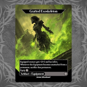 May include: A fantasy card featuring a figure with a grafted exoskeleton, set against a green, smoky background. The card is labeled "Grafted Exoskeleton" and includes game text and a mana cost of 4. The card is an Artifact - Equipment.