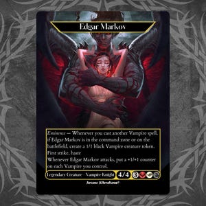 Edgar Markov - Proxy Full Art Custom Card