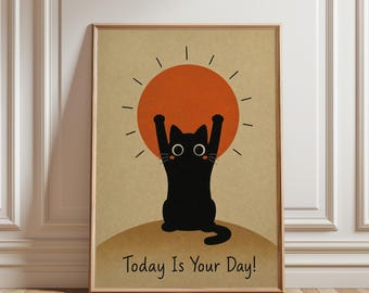 Today Is Your Day Black Cat Poster, Funny Motivational Wall Art, Vintage Cat Print, Inspirational Office Decor, Cat Lover Gift