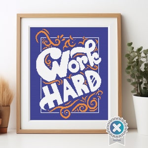Work hard - Cross Stitch Pattern PDF, quote cross stitch, motivational cross stitch, embroidery trendy, funny cross stitch