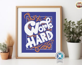 Work Hard Quote Cross Stitch Pattern: Motivational Embroidery (PDF Pattern)