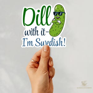 Schwedischer Aufkleber, Dill mit ihm Laptop Dekor, skandinavisches Geschenk, lustiges Zitat Andenken, nordisches Souvenir, Weihnachtsgeschenk, Notizbuch Aufkleber