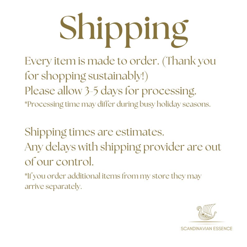 May include: Text on a white background with the word "Shipping" in large, gold letters. The text explains that each item is made to order and that shipping times are estimates. It also states that processing time may differ during busy holiday seasons.