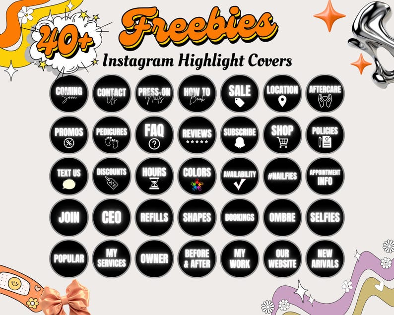 May include: A graphic featuring over 40 Instagram highlight covers with various text labels in white circles on a light beige background. The text includes "Freebies", "Coming Soon", "Shop", "Colors", and more. Decorative elements include stars and a bow.
