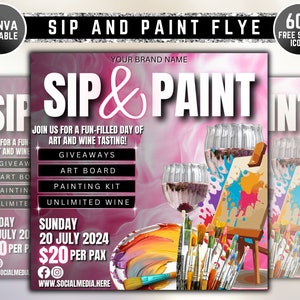 May include: A pink flyer with the text "Sip & Paint" in large white letters. The flyer advertises a fun-filled day of art and wine tasting with giveaways, an art board, a painting kit, and unlimited wine. The event is on Sunday, July 20, 2024, and costs $20 per person. The flyer also includes social media icons and the website address "www.socialmedia.here".