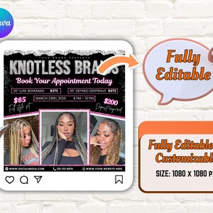 May include: An advertisement for knotless braids, featuring a black and white design with the text "KNOTLESS BRAIDS" and "Book Your Appointment Today." The ad includes images of hairstyles, pricing, and contact information. The ad is fully editable and customizable.