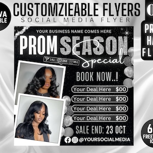 May include: Black and white flyer with silver glitter text that reads "PROM SEASON Special" and "BOOK NOW!!". The flyer advertises hair styling services for prom with a sale ending on October 23rd. The flyer includes a social media handle and a call to action to book now.