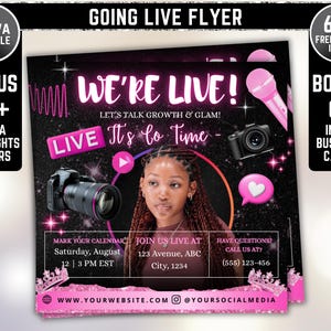 Può includere: Un volantino rosa e nero con il testo "Going Live Flyer" e "We're Live!". Il volantino include una foto di una donna, un microfono, una fotocamera e icone di social media. Include anche il testo "Let's Talk Growth & Glam!" e "It's to Time".