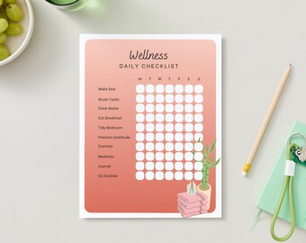 May include: A printable daily wellness checklist with a pink gradient background. The checklist includes tasks such as making the bed, brushing teeth, drinking water, eating breakfast, tidying the bedroom, practicing gratitude, exercising, meditating, journaling, and going outside. The checklist is designed to help people track their daily wellness habits.