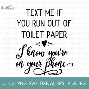 Puede incluir: Gráfico de texto en blanco y negro con un diseño de corazón. El texto dice "Envíame un mensaje si te quedas sin papel higiénico, sé que estás en tu teléfono".