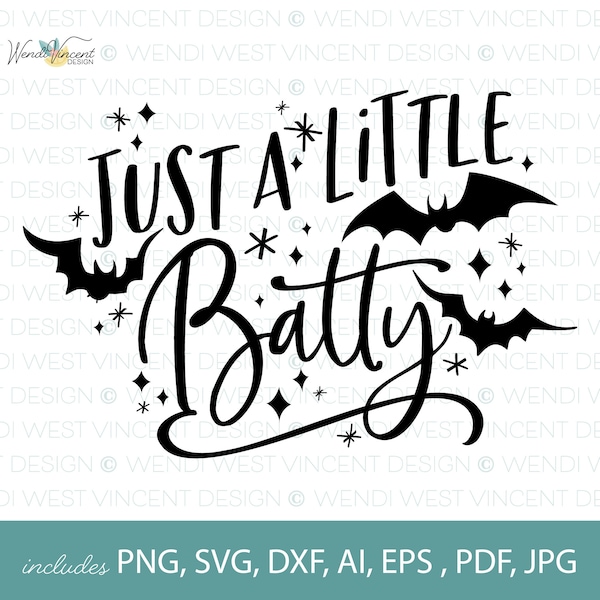 Just a Little Batty Halloween SVG file, hand drawn style, great for Sublimation Tumblers, tote bags, mugs, t-shirts & more WV064