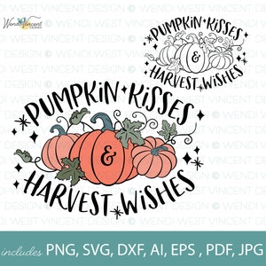 Pumpkin Kisses & Harvest Wishes Sublimation Design, fall Svg file, Pumpkin PNG, Halloween Thanksgiving SVG e PNG Sublimation Files - WV164