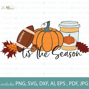 Fall T-Shirt Design, Tis The Season with Football, Pumpkin Spice Latte, Pumpkin & Leaves - Thanksgiving SVG PNG - Sublimation Files WV157