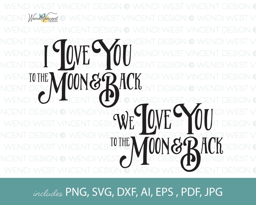 Love You to the Moon and Back SVG File, Hand Drawn Style, Cutting ...