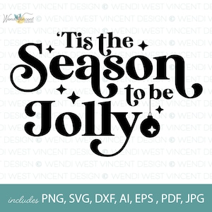 Plik SVG „Tis the Season to be Jolly Christmas”, idealny do HTV, winylu, kartek, ozdób świątecznych, prezentów, przyjęć, kubków, koszulek - WV036
