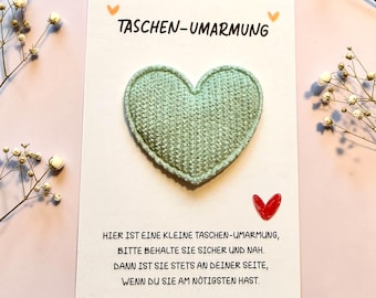 Taschen-Umarmung Herz Patch | Kleine Aufmerksamkeit | Trostgeschenk | Mini Umarmung to Go | Freunde Geschenk | Mutmach Geschenk