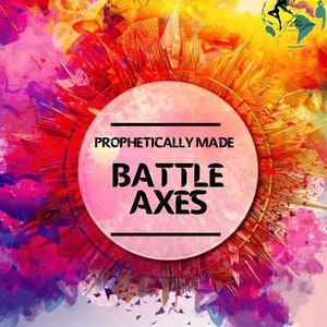 Prophetically Dyed Battle Axes-Custom Dyed Flags-Weighted Flags