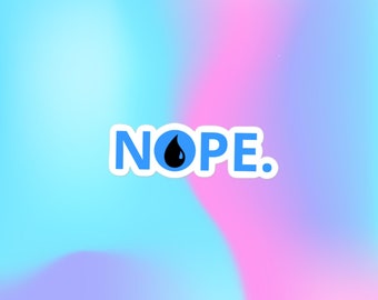 Magic the Gathering &#39;NOPE.&#39; Meme Sticker - Hilarious MTG Humor Decal - Card Game Accessories for Wizards - Geeky Gift for Gamers