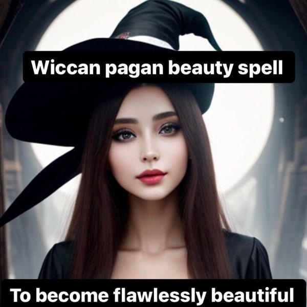 Wiccan pagan casting spell tarot reading for extreme beauty become attractive beautiful spell by three witches sigil reading art